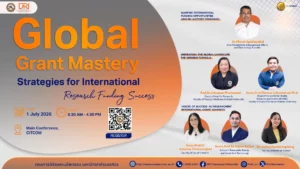 [1 ก.ค.69] อบรมเชิงปฏิบัติการ Global Grant Mastery: Strategies for International Research Funding Success