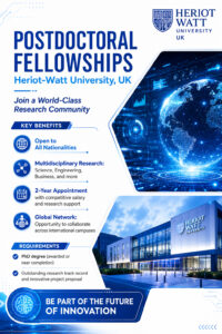 POSTDOCTORAL FELLOWSHIPS Heriot-Watt University, UK